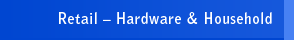 Retail - Hardware & Household